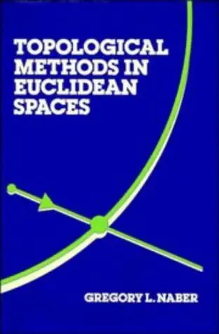 Cover of Topological Methods in Euclidean Spaces