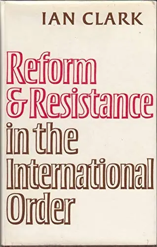 Cover of Reform and Resistance in the International Order
