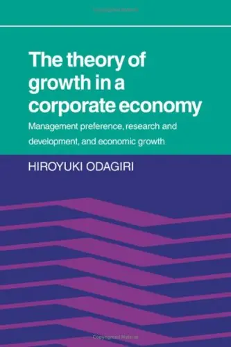 Cover of The Theory of Growth in a Corporate Economy