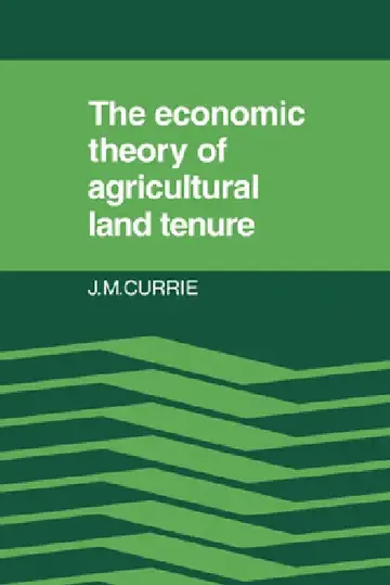 Cover of The Economic Theory of Agricultural Land Tenure