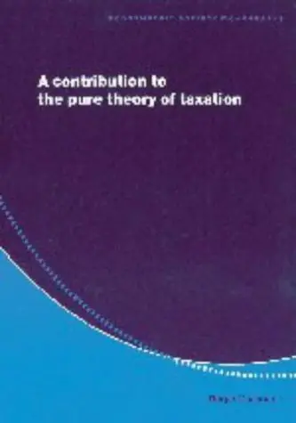Cover of A Contribution to the Pure Theory of Taxation