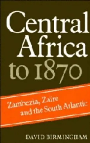 Cover of Central Africa to 1870