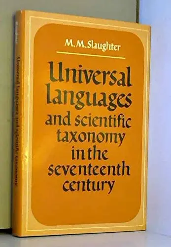 Cover of Universal Languages and Scientific Taxonomy in the Seventeenth Century