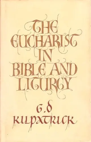 Cover of The Eucharist in Bible and Liturgy