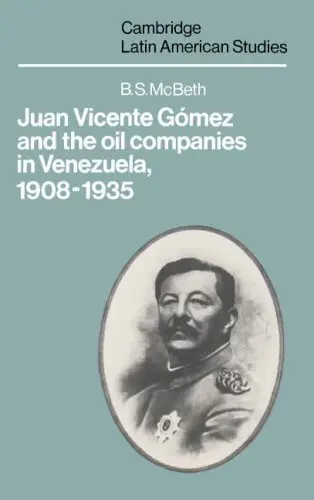 Cover of Juan Vicente Gómez and the Oil Companies in Venezuela, 1908–1935