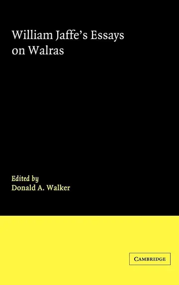 Cover of William Jaffe's Essays on Walras