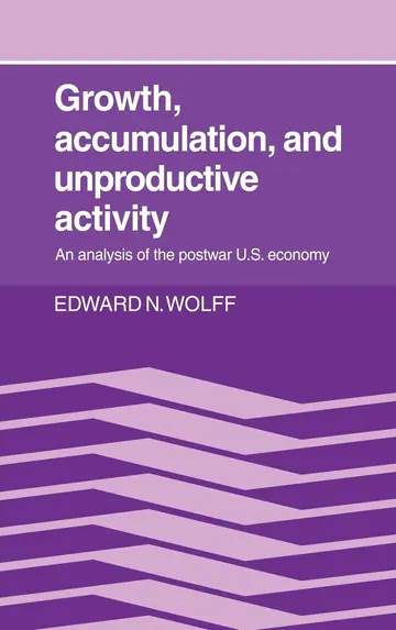 Cover of Growth, Accumulation, and Unproductive Activity