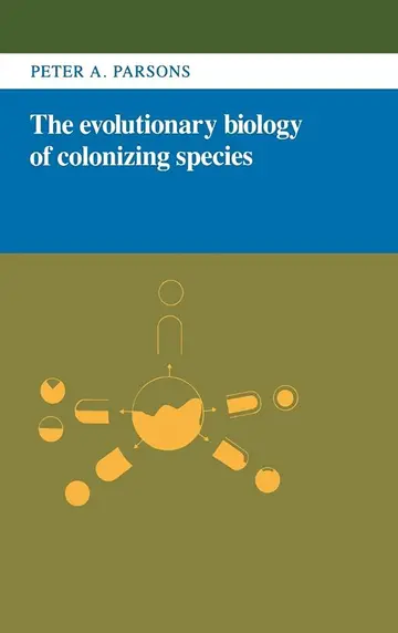 Cover of The Evolutionary Biology of Colonizing Species