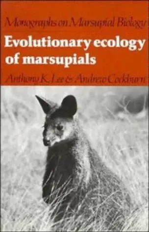Cover of Evolutionary Ecology of Marsupials