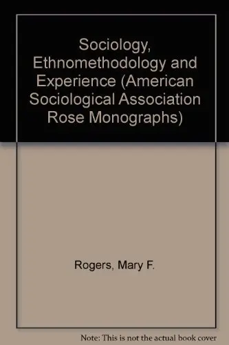 Cover of Sociology, Ethnomethodology and Experience