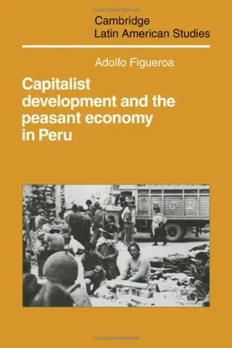 Cover of Capitalist Development and the Peasant Economy in Peru