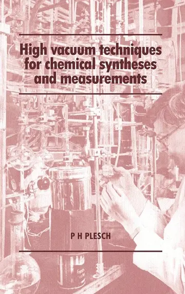 Cover of High Vacuum Techniques for Chemical Syntheses and Measurements