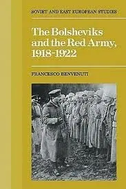 Cover of The Bolsheviks and the Red Army 1918–1921