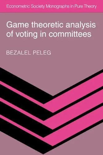 Cover of Game Theoretic Analysis of Voting in Committees
