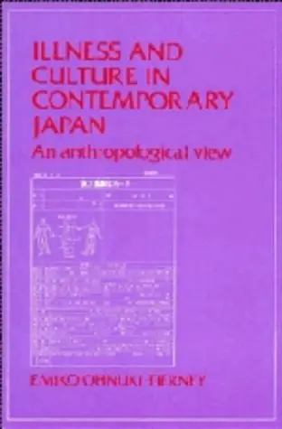 Cover of Illness and Culture in Contemporary Japan
