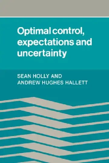 Cover of Optimal Control, Expectations and Uncertainty