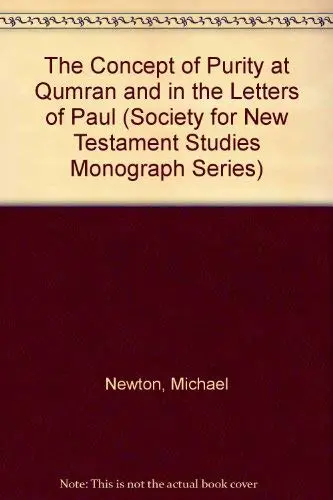 Cover of The Concept of Purity at Qumran and in the Letters of Paul