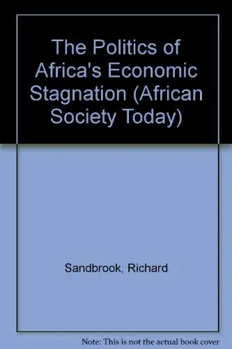 Cover of The Politics of Africa's Economic Stagnation