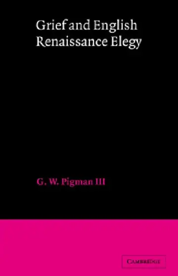 Cover of Grief and English Renaissance Elegy