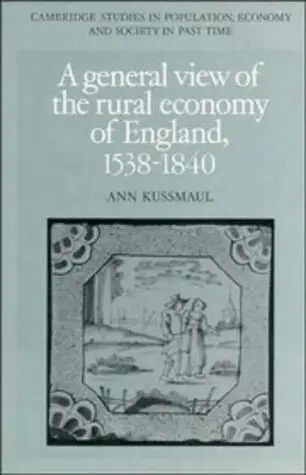 Cover of A General View of the Rural Economy of England, 1538–1840