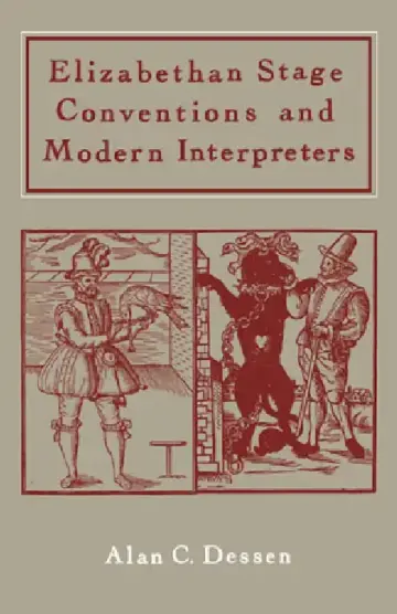 Cover of Elizabethan Stage Conventions and Modern Interpreters