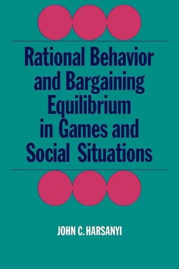 Cover of Rational Behaviour and Bargaining Equilibrium in Games and Social Situations