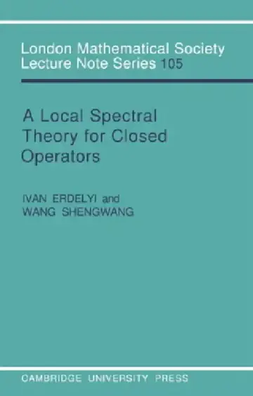 Cover of A Local Spectral Theory for Closed Operators