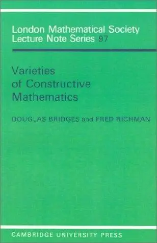 Cover of Varieties of Constructive Mathematics