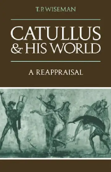 Cover of Catullus and His World