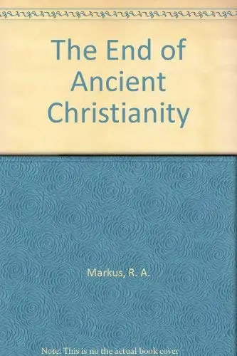 Cover of The End of Ancient Christianity