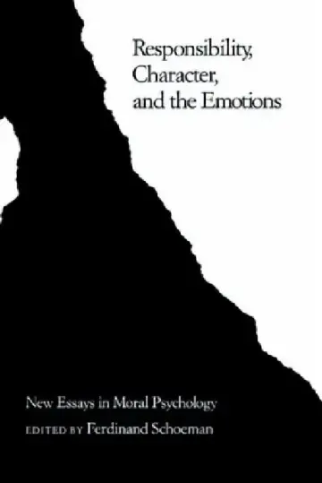 Cover of Responsibility, Character, and the Emotions