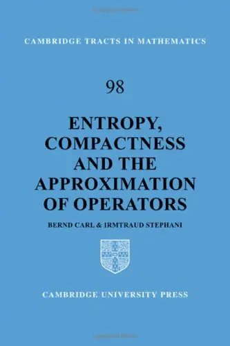 Cover of Entropy, Compactness and the Approximation of Operators
