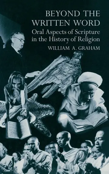Cover of Beyond the Written Word Oral Aspects of Scripture in the History of Religion