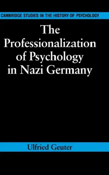 Cover of The Professionalization of Psychology in Nazi Germany