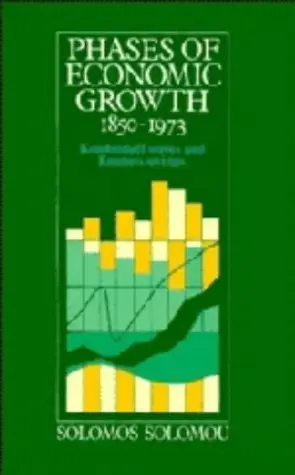 Cover of Phases of Economic Growth, 1850–1973