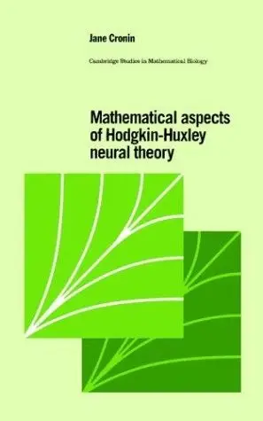 Cover of Mathematical Aspects of Hodgkin-Huxley Neural Theory