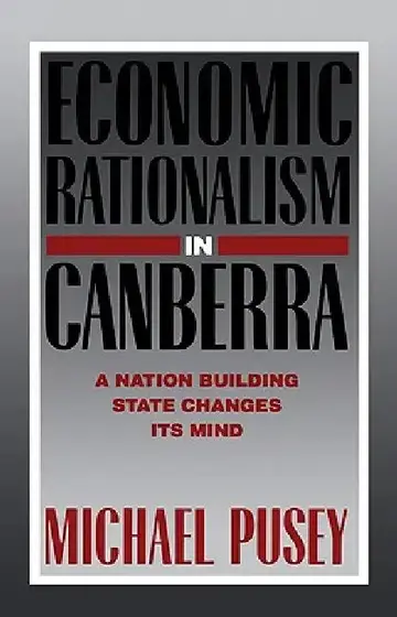 Cover of Economic Rationalism in Canberra