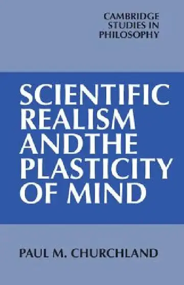 Cover of Scientific Realism and the Plasticity of Mind