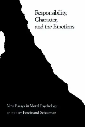 Cover of Responsibility, Character, and the Emotions