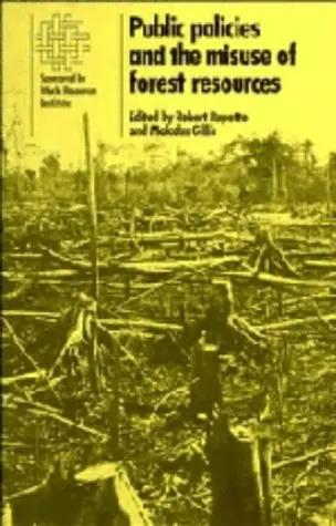 Cover of Public Policies and the Misuse of Forest Resources