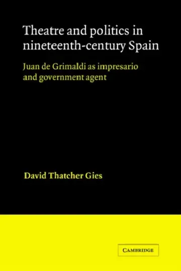 Cover of Theatre and Politics in Nineteenth-Century Spain