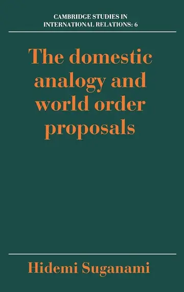 Cover of The Domestic Analogy and World Order Proposals