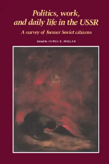 Cover of Politics, Work, and Daily Life in the USSR