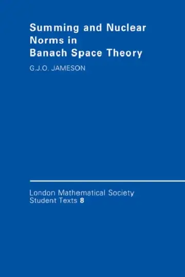 Cover of Summing and Nuclear Norms in Banach Space Theory
