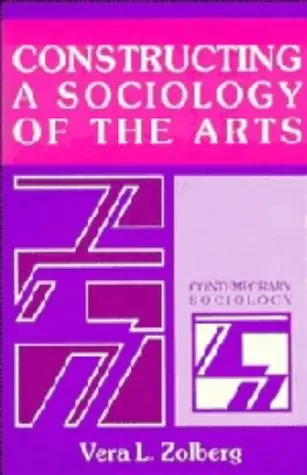 Cover of Constructing a Sociology of the Arts