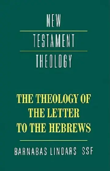 Cover of The Theology of the Letter to the Hebrews