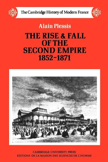 Cover of The Rise and Fall of the Second Empire, 1852–1871