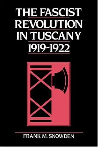 Cover of The Fascist Revolution in Tuscany, 1919 22