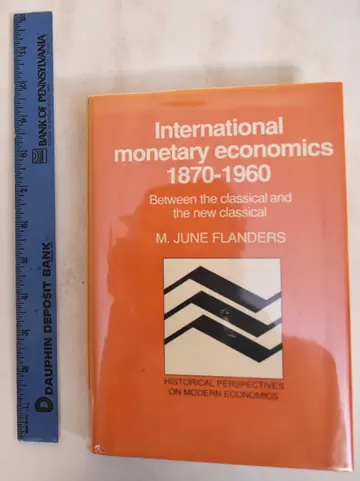 Cover of International Monetary Economics, 1870–1960
