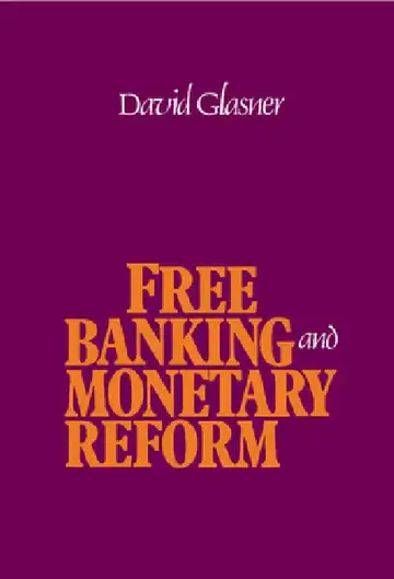 Cover of Free Banking and Monetary Reform